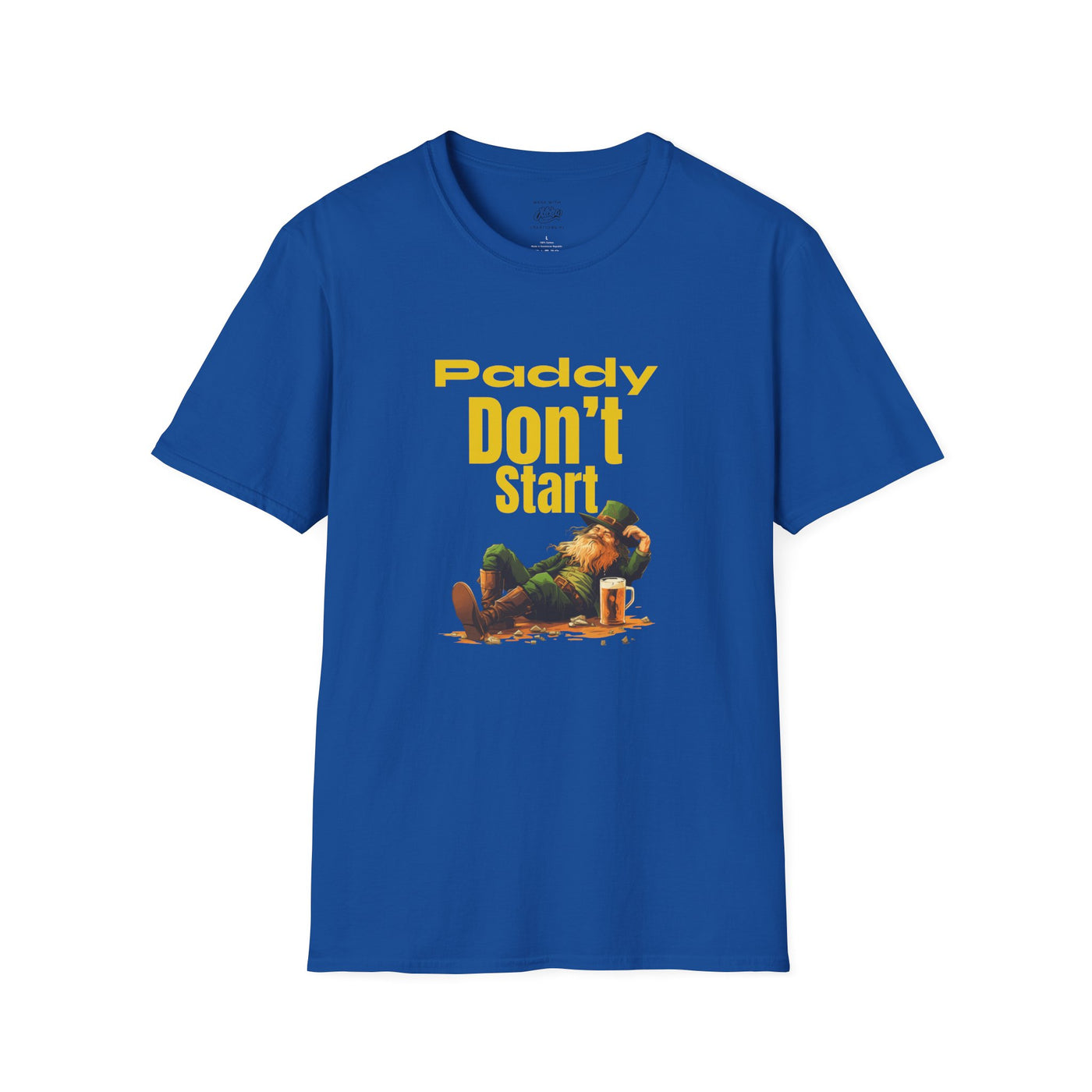 "PADDY DON'T START" - Unisex Softstyle T-Shirt