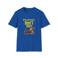 Load image into Gallery viewer, "PADDY DON'T START" - Unisex Softstyle T-Shirt