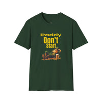 Load image into Gallery viewer, "PADDY DON'T START" - Unisex Softstyle T-Shirt