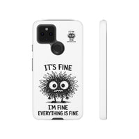 Load image into Gallery viewer, It's Fine, I'm Fine, Everything Is Fine — Sarcastic Funny Phone Case for iPhone, Samsung Galaxy &amp; Google Pixel