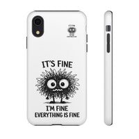Load image into Gallery viewer, It's Fine, I'm Fine, Everything Is Fine — Sarcastic Funny Phone Case for iPhone, Samsung Galaxy &amp; Google Pixel