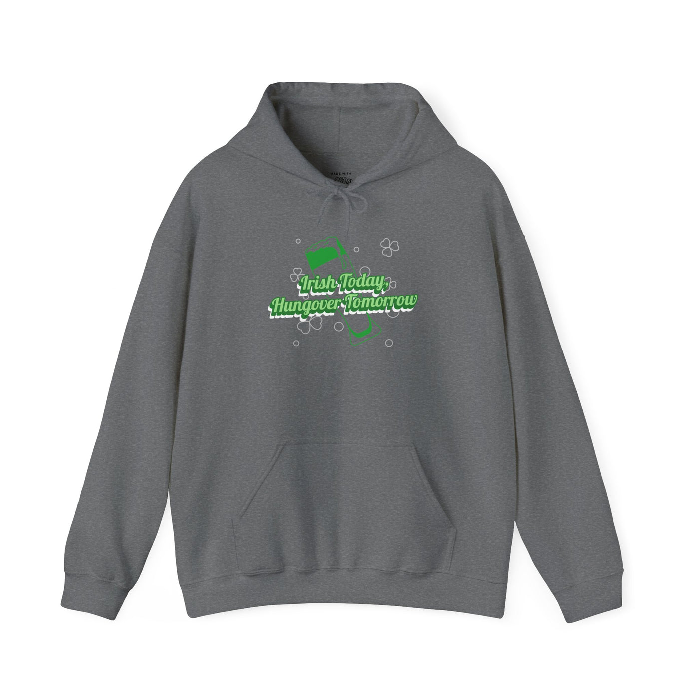 "Irish Today, Hungover Tomorrow" - Unisex Heavy Blend™ Hooded Sweatshirt