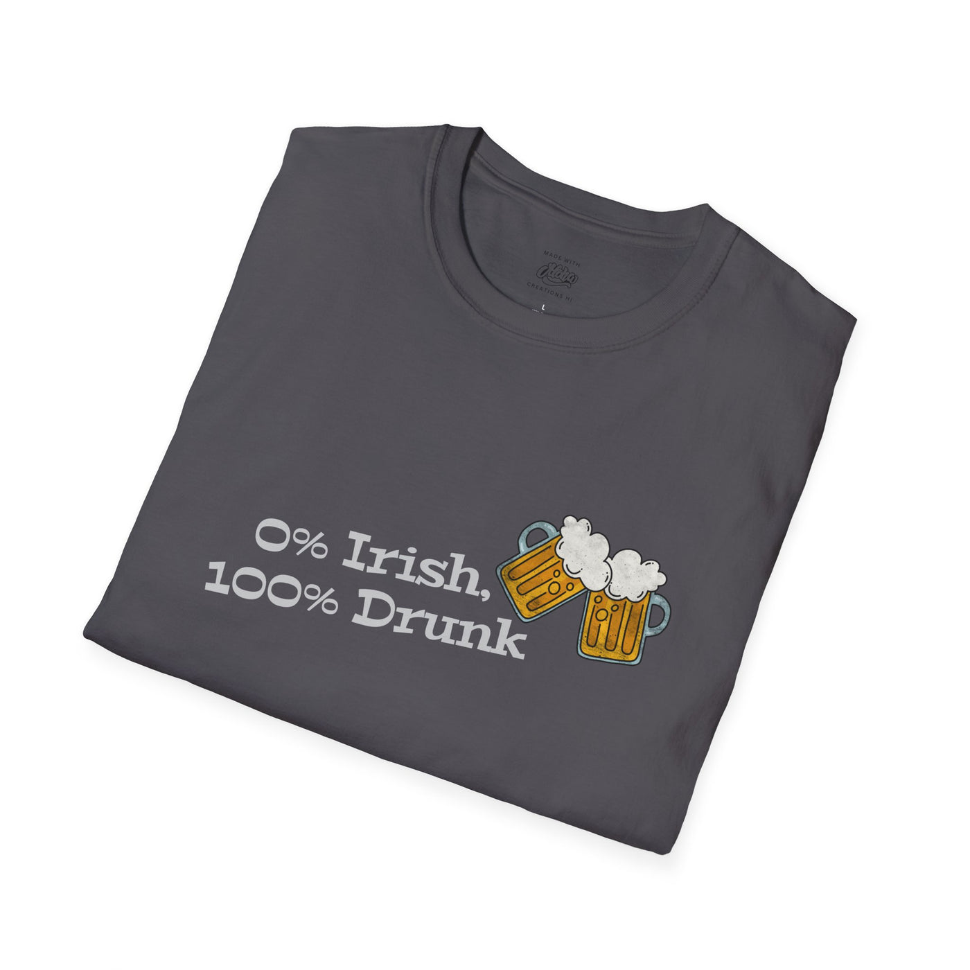 "0% Irish, 100% Drunk" - Unisex Softstyle T-Shirt