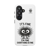 Load image into Gallery viewer, It's Fine, I'm Fine, Everything Is Fine — Sarcastic Funny Phone Case for iPhone, Samsung Galaxy &amp; Google Pixel