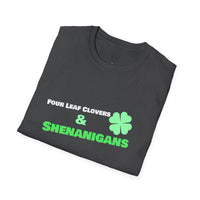 Load image into Gallery viewer, "Four Leaf Clovers &amp; Shenanigans" - Unisex Softstyle T-Shirt