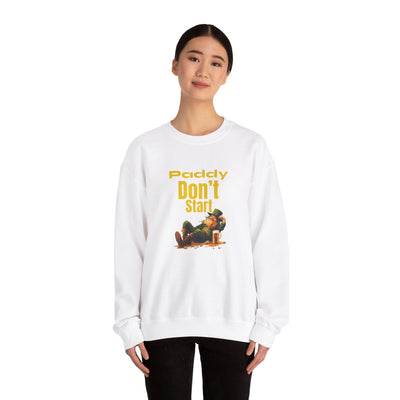 "PADDY DON'T START" - Unisex Heavy Blend™ Crewneck Sweatshirt