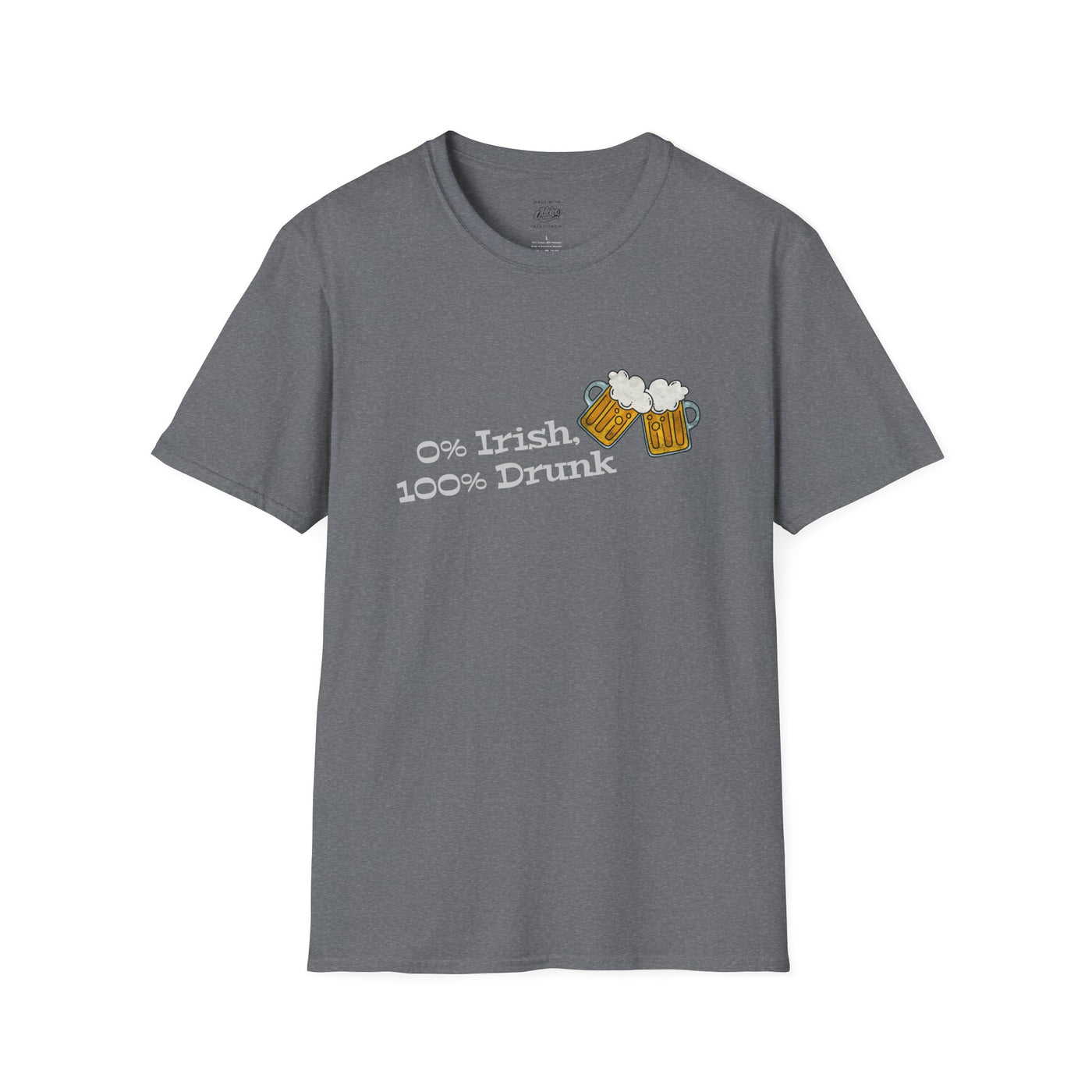 "0% Irish, 100% Drunk" - Unisex Softstyle T-Shirt