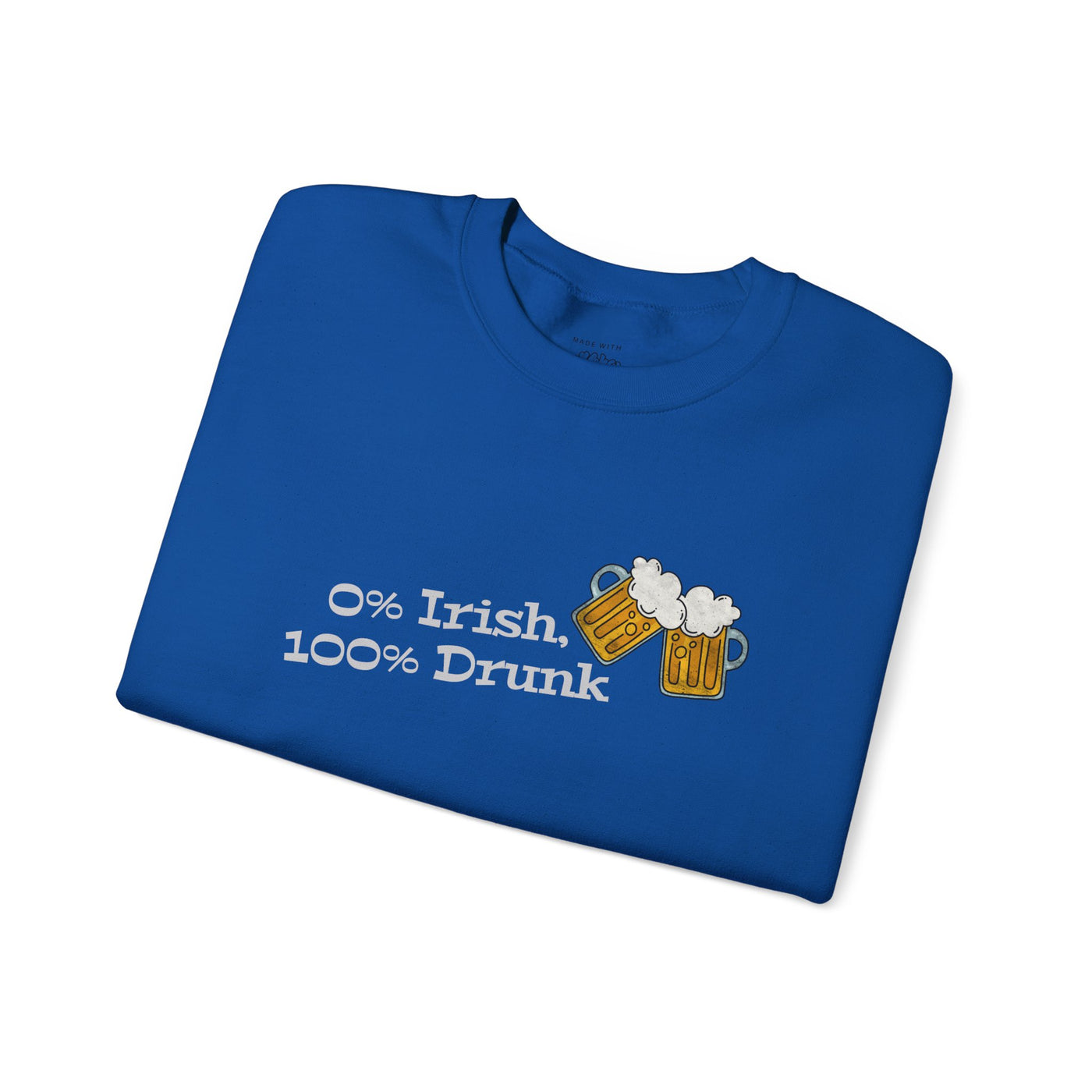 "0% Irish, 100% Drunk" - Unisex Heavy Blend™ Crewneck Sweatshirt