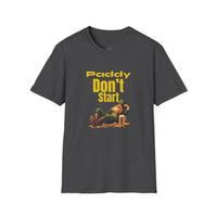 Load image into Gallery viewer, "PADDY DON'T START" - Unisex Softstyle T-Shirt