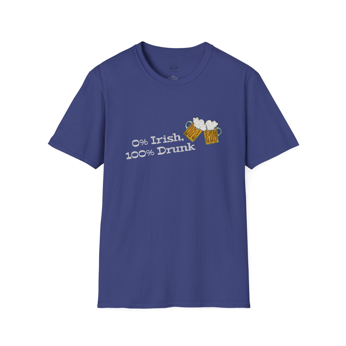 "0% Irish, 100% Drunk" - Unisex Softstyle T-Shirt