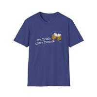 Load image into Gallery viewer, "0% Irish, 100% Drunk" - Unisex Softstyle T-Shirt