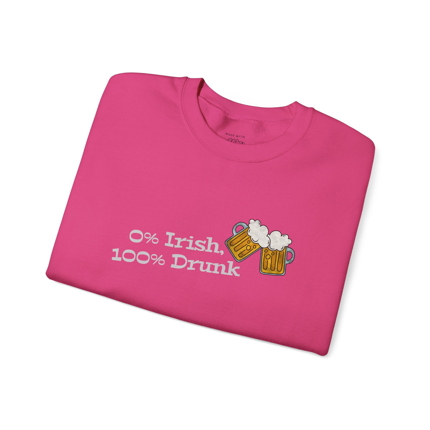 "0% Irish, 100% Drunk" - Unisex Heavy Blend™ Crewneck Sweatshirt