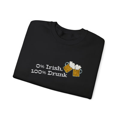 "0% Irish, 100% Drunk" - Unisex Heavy Blend™ Crewneck Sweatshirt