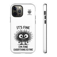 Load image into Gallery viewer, It's Fine, I'm Fine, Everything Is Fine — Sarcastic Funny Phone Case for iPhone, Samsung Galaxy &amp; Google Pixel