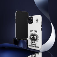 Load image into Gallery viewer, It's Fine, I'm Fine, Everything Is Fine — Sarcastic Funny Phone Case for iPhone, Samsung Galaxy &amp; Google Pixel
