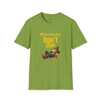 Load image into Gallery viewer, "PADDY DON'T START" - Unisex Softstyle T-Shirt