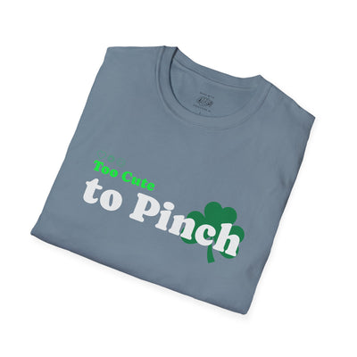 "Too Cute to Pinch" (WHITE) - Unisex Softstyle T-Shirt