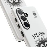 Load image into Gallery viewer, It's Fine, I'm Fine, Everything Is Fine — Sarcastic Funny Phone Case for iPhone, Samsung Galaxy &amp; Google Pixel