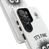 Load image into Gallery viewer, It's Fine, I'm Fine, Everything Is Fine — Sarcastic Funny Phone Case for iPhone, Samsung Galaxy &amp; Google Pixel