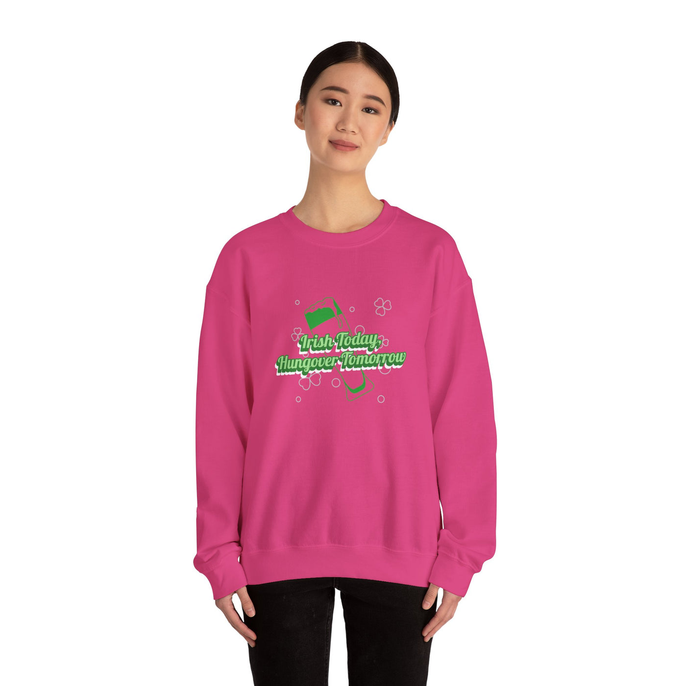 "Irish Today, Hungover Tomorrow" - Unisex Heavy Blend™ Crewneck Sweatshirt