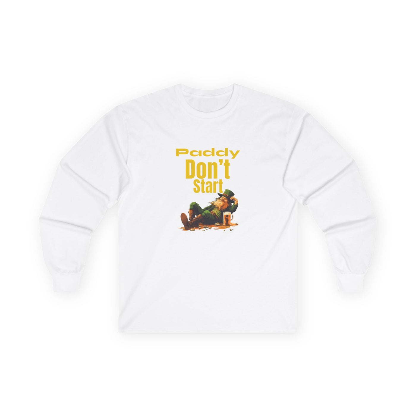 "PADDY DON'T START" - Unisex Ultra Cotton Long Sleeve Tee