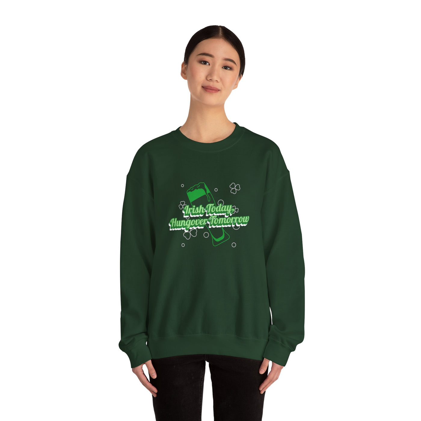 "Irish Today, Hungover Tomorrow" - Unisex Heavy Blend™ Crewneck Sweatshirt