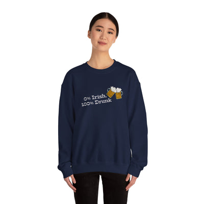 "0% Irish, 100% Drunk" - Unisex Heavy Blend™ Crewneck Sweatshirt