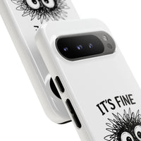 Load image into Gallery viewer, It's Fine, I'm Fine, Everything Is Fine — Sarcastic Funny Phone Case for iPhone, Samsung Galaxy &amp; Google Pixel