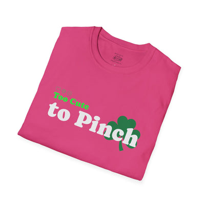 "Too Cute to Pinch" (WHITE) - Unisex Softstyle T-Shirt