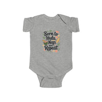 Load image into Gallery viewer, "BORN TO HULA, NAP, REPEAT" - Infant Fine Jersey Bodysuit