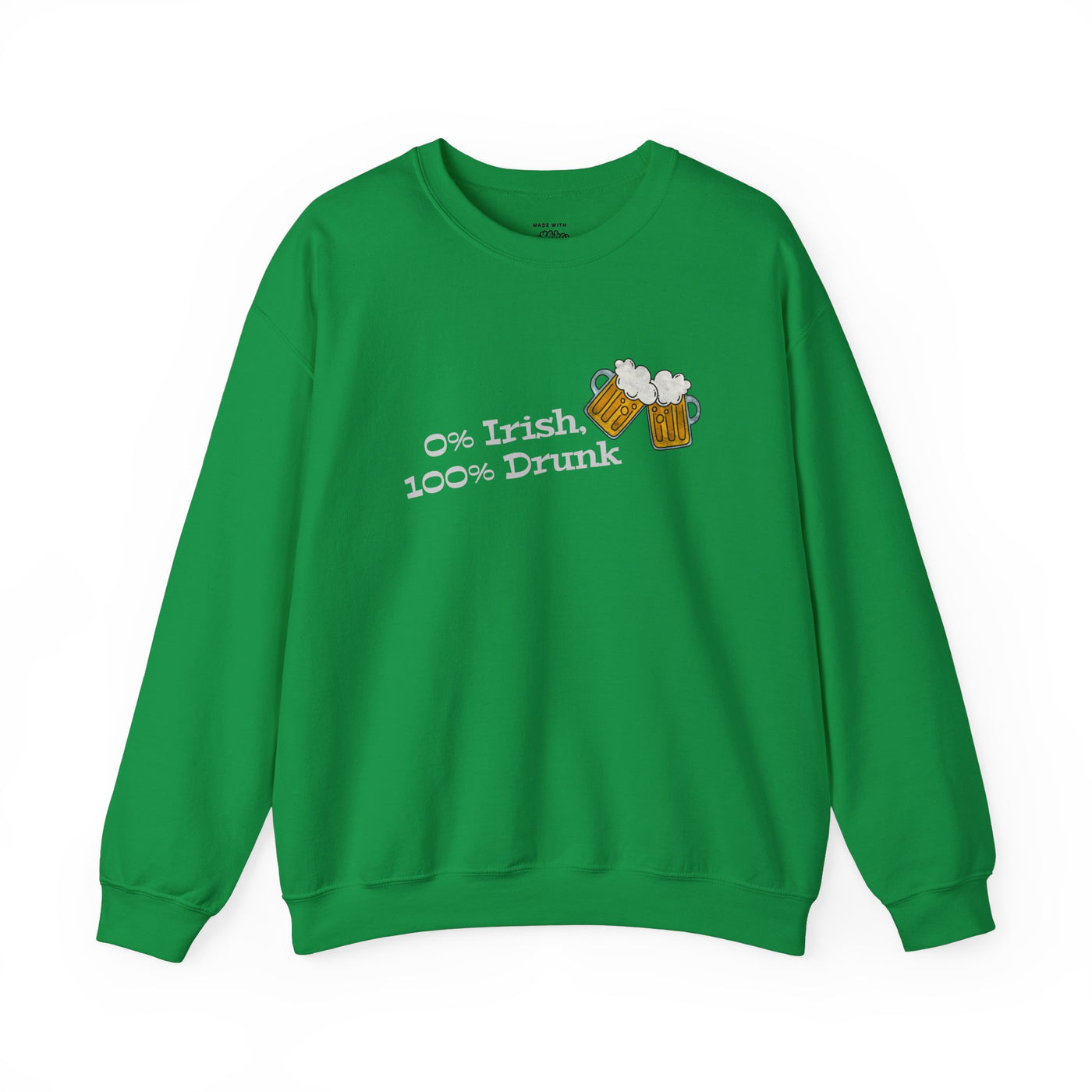 "0% Irish, 100% Drunk" - Unisex Heavy Blend™ Crewneck Sweatshirt