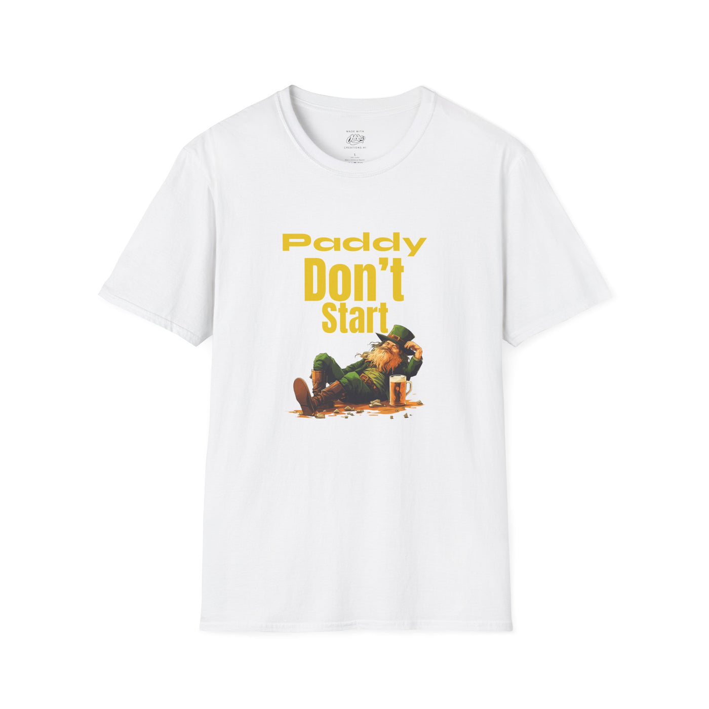 "PADDY DON'T START" - Unisex Softstyle T-Shirt