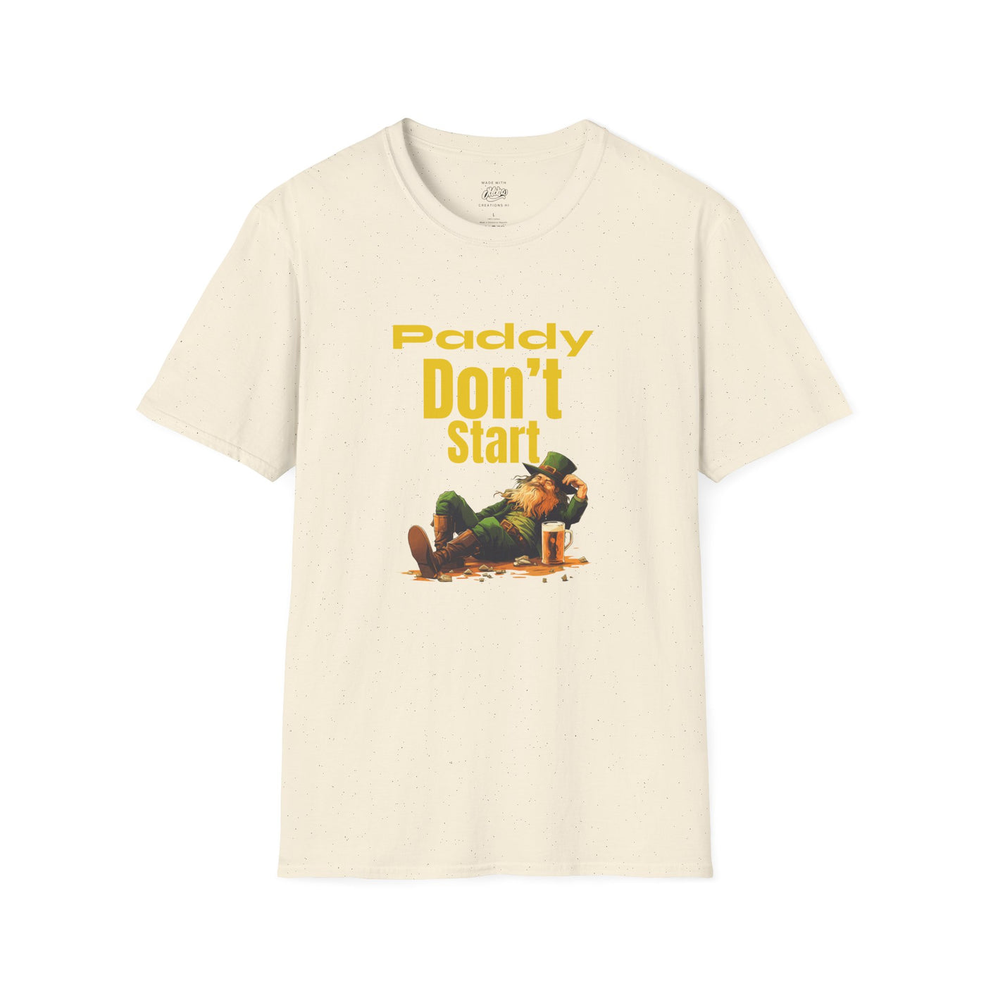 "PADDY DON'T START" - Unisex Softstyle T-Shirt