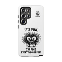 Load image into Gallery viewer, It's Fine, I'm Fine, Everything Is Fine — Sarcastic Funny Phone Case for iPhone, Samsung Galaxy &amp; Google Pixel