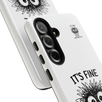 Load image into Gallery viewer, It's Fine, I'm Fine, Everything Is Fine — Sarcastic Funny Phone Case for iPhone, Samsung Galaxy &amp; Google Pixel