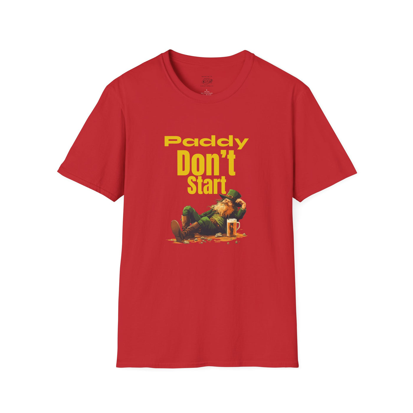 "PADDY DON'T START" - Unisex Softstyle T-Shirt