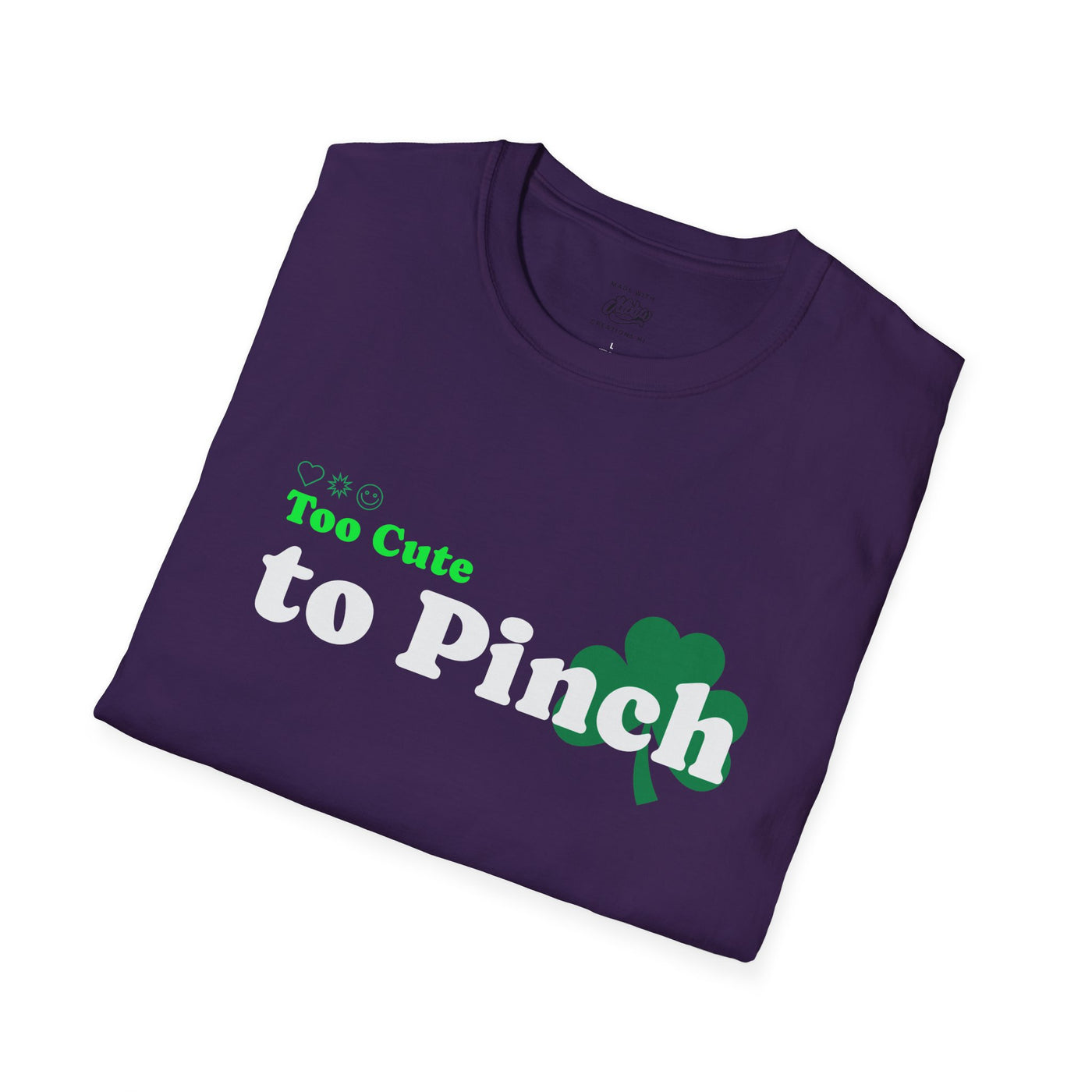 "Too Cute to Pinch" (WHITE) - Unisex Softstyle T-Shirt