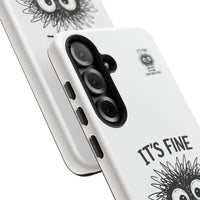Load image into Gallery viewer, It's Fine, I'm Fine, Everything Is Fine — Sarcastic Funny Phone Case for iPhone, Samsung Galaxy &amp; Google Pixel