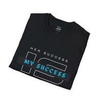 Load image into Gallery viewer, "HER SUCCESS IS MY SUCCESS" - Unisex Softstyle T-Shirt