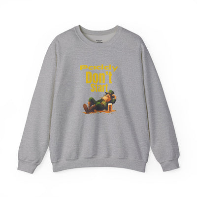 "PADDY DON'T START" - Unisex Heavy Blend™ Crewneck Sweatshirt