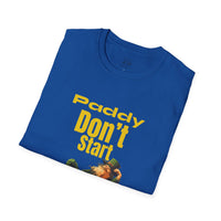 Load image into Gallery viewer, "PADDY DON'T START" - Unisex Softstyle T-Shirt