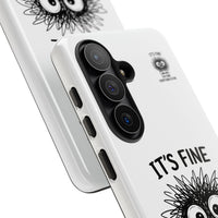 Load image into Gallery viewer, It's Fine, I'm Fine, Everything Is Fine — Sarcastic Funny Phone Case for iPhone, Samsung Galaxy &amp; Google Pixel