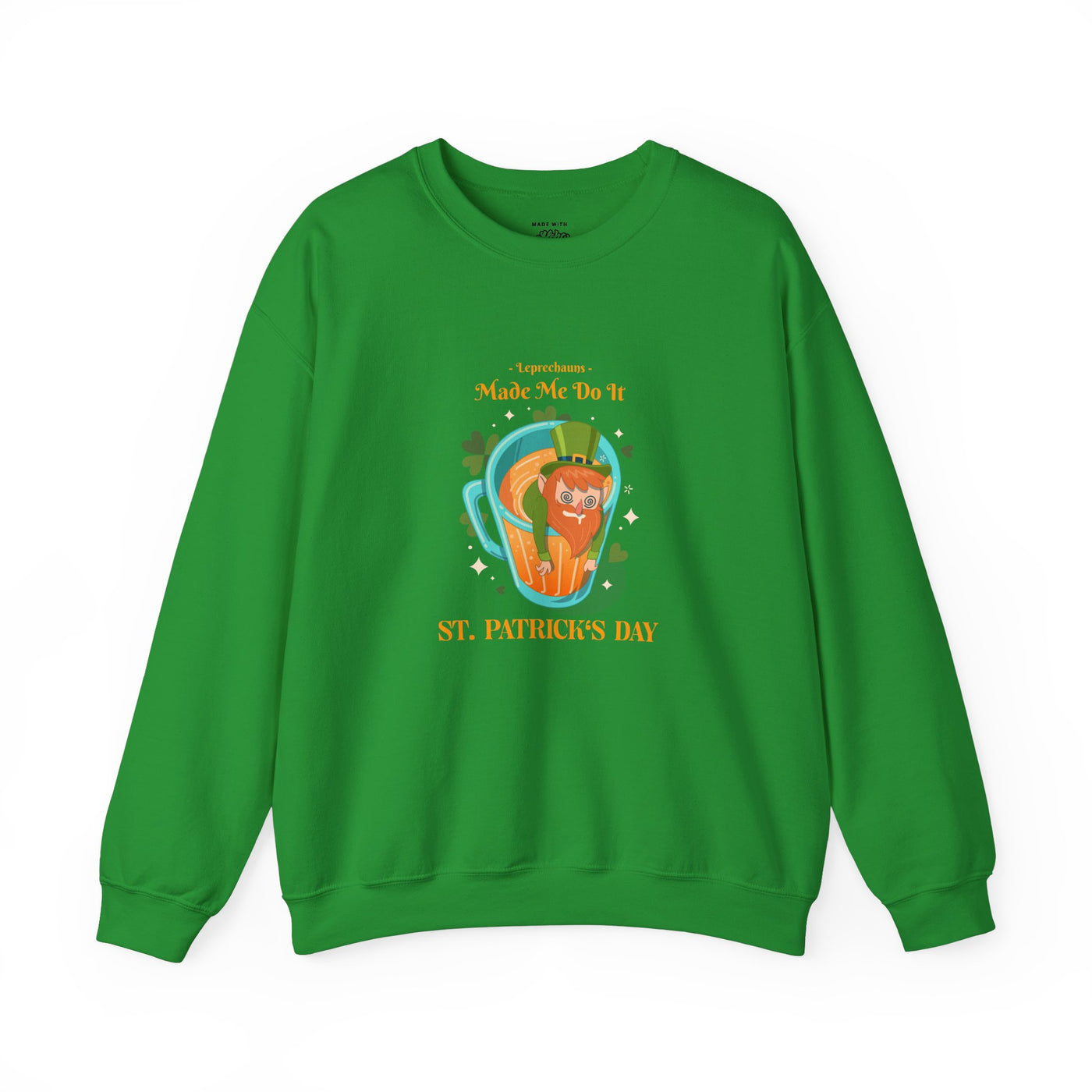 "Leprechauns Made Me Do It" - Unisex Heavy Blend™ Crewneck Sweatshirt