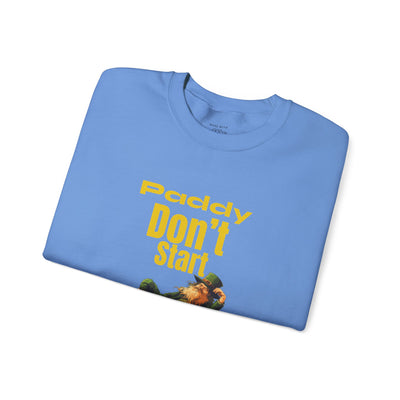 "PADDY DON'T START" - Unisex Heavy Blend™ Crewneck Sweatshirt