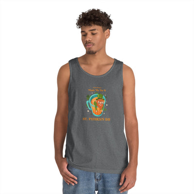 "Leprechauns Made Me Do It" - Unisex Heavy Cotton Tank Top