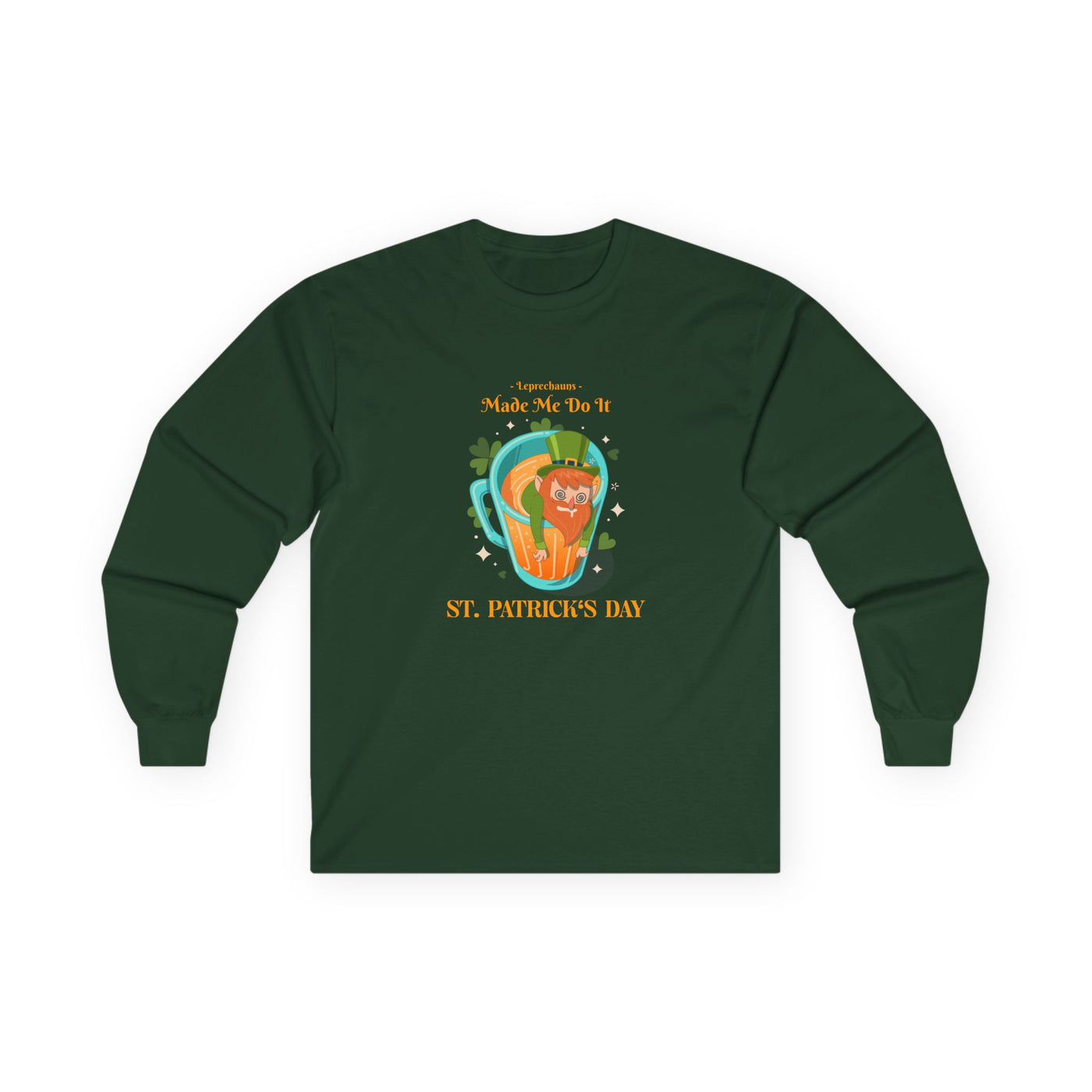 "Leprechauns Made Me Do It" - Unisex Ultra Cotton Long Sleeve Tee