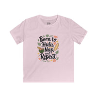 Load image into Gallery viewer, "BORN TO HULA, NAP, AND REPEAT" - Kids Softstyle Tee