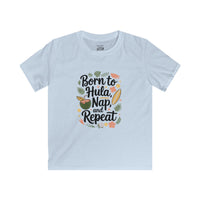 Load image into Gallery viewer, "BORN TO HULA, NAP, AND REPEAT" - Kids Softstyle Tee