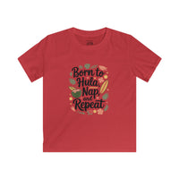 Load image into Gallery viewer, "BORN TO HULA, NAP, AND REPEAT" - Kids Softstyle Tee