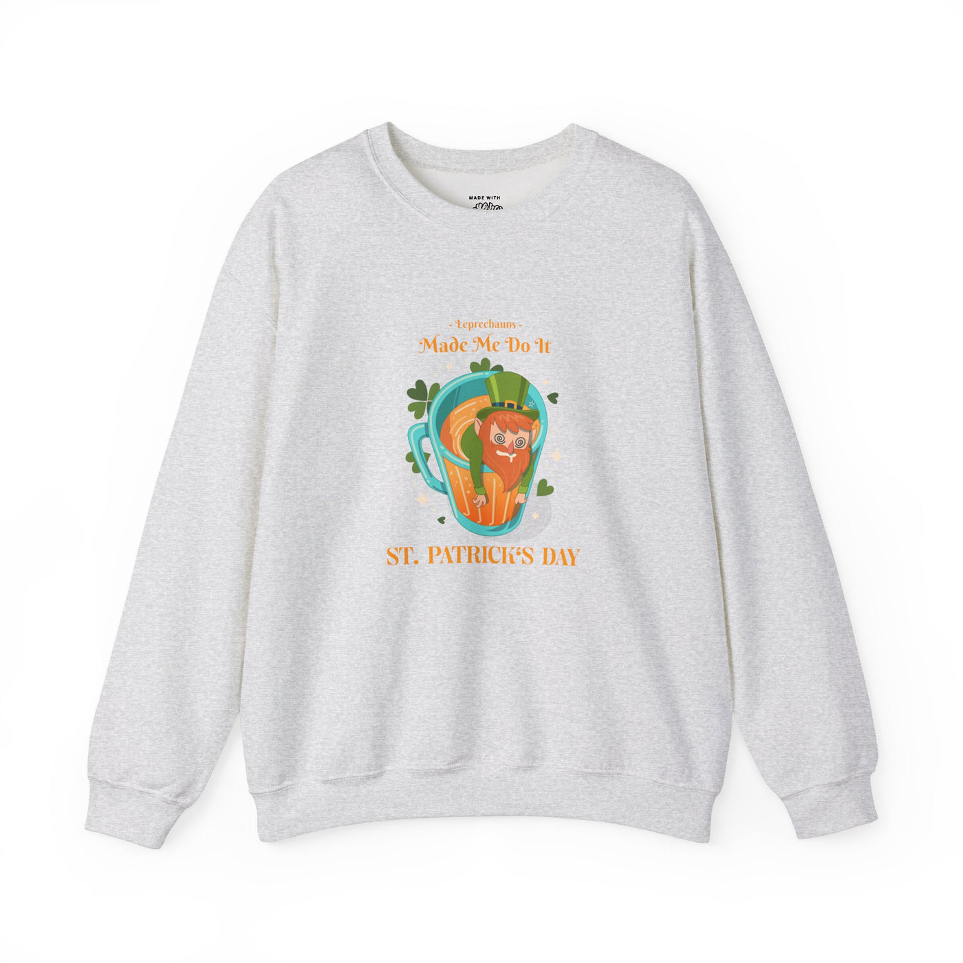 "Leprechauns Made Me Do It" - Unisex Heavy Blend™ Crewneck Sweatshirt